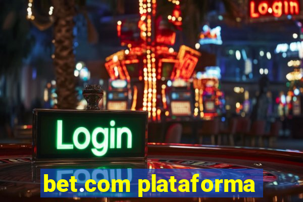 bet.com plataforma